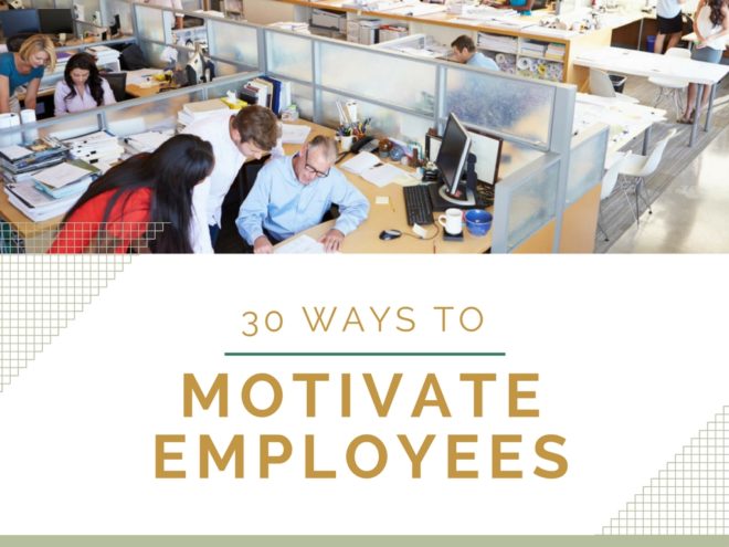 30 Ways to Keep Your Employees Motivated | IActionable